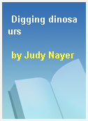 Digging dinosaurs