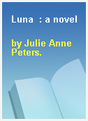 Luna  : a novel