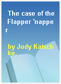 The case of the Flapper 