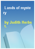 Lands of mystery