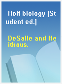 Holt biology [Student ed.]