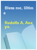 Bless me, Ultima