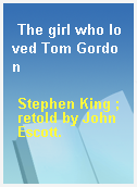 The girl who loved Tom Gordon