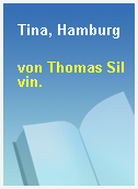 Tina, Hamburg