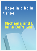 Hope in a ballet shoe