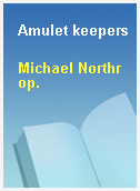 Amulet keepers