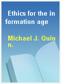 Ethics for the information age