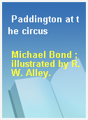 Paddington at the circus
