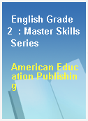 English Grade 2  : Master Skills Series