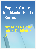 English Grade 5  : Master Skills Series