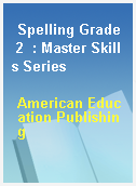 Spelling Grade 2  : Master Skills Series