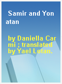 Samir and Yonatan