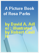 A Picture Book of Rosa Parks