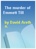 The murder of Emmett Till