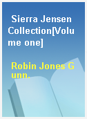 Sierra Jensen Collection[Volume one]