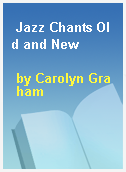 Jazz Chants Old and New