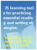 35 learning tools for practicing essential reading and writing strategies