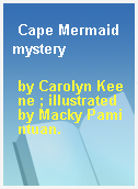 Cape Mermaid mystery