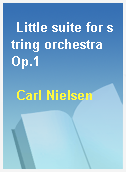 Little suite for string orchestra Op.1