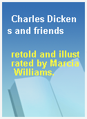 Charles Dickens and friends