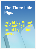 The Three little Pigs.