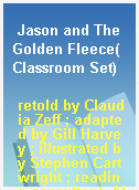 Jason and The Golden Fleece(Classroom Set)