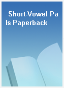 Short-Vowel Pals Paperback