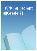 Writing prompts|[Grade 7]
