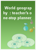World geography  : teacher