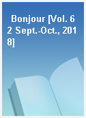 Bonjour [Vol. 62 Sept.-Oct., 2018]