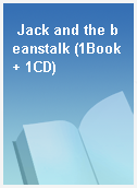 Jack and the beanstalk (1Book+ 1CD)