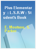 Plus Elementary  : L.S.R.W : Student