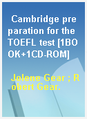 Cambridge preparation for the TOEFL test [1BOOK+1CD-ROM]
