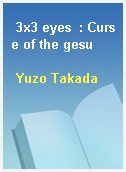 3x3 eyes  : Curse of the gesu