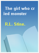 The girl who cried monster