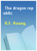 The dragon republic