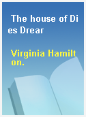 The house of Dies Drear