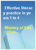 Effective literacy practice in years 1 to 4