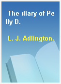The diary of Pelly D.