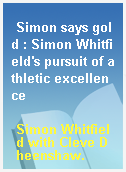 Simon says gold : Simon Whitfield