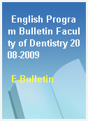 English Program Bulletin Faculty of Dentistry 2008-2009