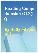 Reading Comprehension G1-2(TX)