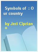 Symbols of  : Our country