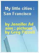 My little cities : San Francisco
