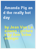 Amanda Pig and the really hot day