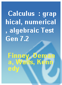 Calculus  : graphical, numerical, algebraic TestGen 7.2