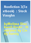 Nonfiction 3(Textbook)  : Steck Vaughn
