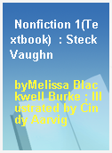 Nonfiction 1(Textbook)  : Steck Vaughn