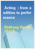 Acting  : from audition to performance