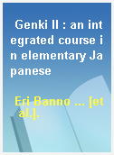 Genki II : an integrated course in elementary Japanese